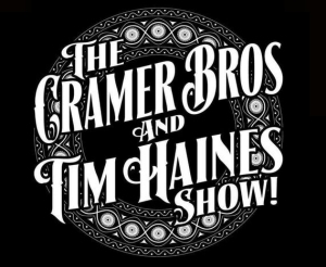 The Cramer Brothers with Tim Haines Show